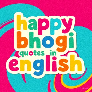 Happy Bhogi Quotes in English