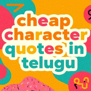 Cheap Character Quotes in Telugu
