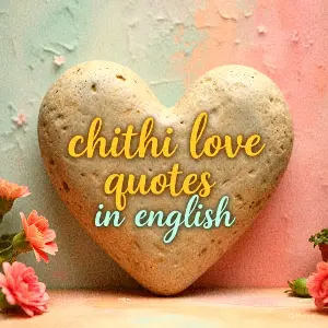 Chithi Love Quotes in English