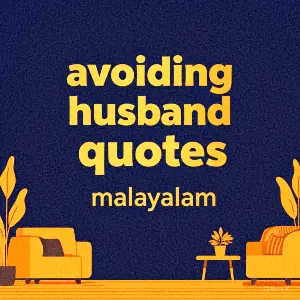 Avoiding Husband Quotes Malayalam