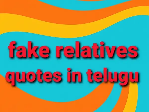 Fake Relatives Quotes in Telugu