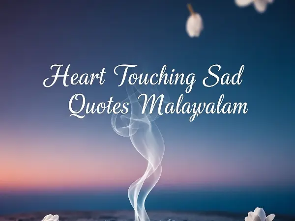 Heart Touching Sad Quotes Malayalam